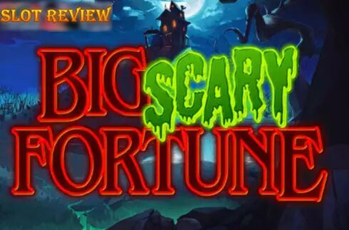 Big Scary Fortune Slot Review